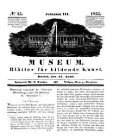 Museum, Blätter für bildende Kunst, Nr. 15, 13 April 1835, 3 Jhrg.