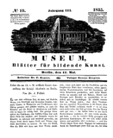 Museum, Blätter für bildende Kunst, Nr. 19, 11 Mai 1835, 3 Jhrg.