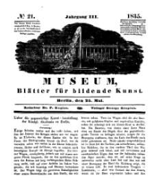 Museum, Blätter für bildende Kunst, Nr. 21, 25 Mai 1835, 3 Jhrg.