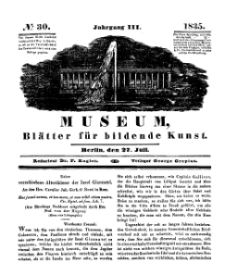 Museum, Blätter für bildende Kunst, Nr. 30, 27 Juli 1835, 3 Jhrg.