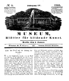 Museum, Blätter für bildende Kunst, Nr. 1, 4 Januar 1836, 4 Jhrg.