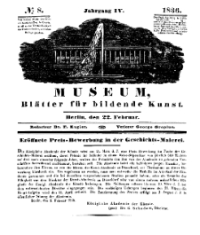 Museum, Blätter für bildende Kunst, Nr. 8, 22 Februar 1836, 4 Jhrg.