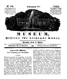 Museum, Blätter für bildende Kunst, Nr. 10, 7 März 1836, 4 Jhrg.