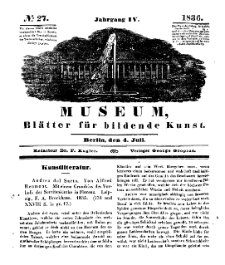 Museum, Blätter für bildende Kunst, Nr. 27, 4 Juli 1836, 4 Jhrg.