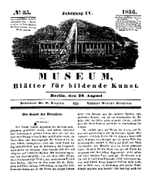 Museum, Blätter für bildende Kunst, Nr. 35, 29 August 1836, 4 Jhrg.