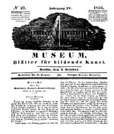 Museum, Blätter für bildende Kunst, Nr. 40, 3 October 1836, 4 Jhrg.