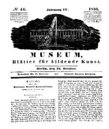 Museum, Blätter für bildende Kunst, Nr. 44, 31 October 1836, 4 Jhrg.