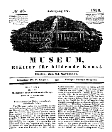 Museum, Blätter für bildende Kunst, Nr. 46, 14 November 1836, 4 Jhrg.