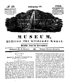 Museum, Blätter für bildende Kunst, Nr. 47, 21 November 1836, 4 Jhrg.