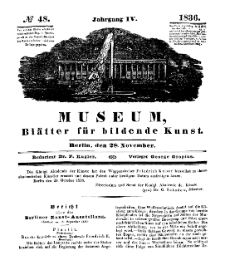 Museum, Blätter für bildende Kunst, Nr. 48, 28 November 1836, 4 Jhrg.