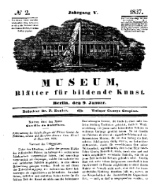 Museum, Blätter für bildende Kunst, Nr. 2, 9 Januar 1837, 5 Jhrg.