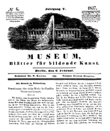 Museum, Blätter für bildende Kunst, Nr. 6, 6 Februar 1837, 5 Jhrg.
