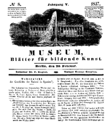 Museum, Blätter für bildende Kunst, Nr. 8, 20 Februar 1837, 5 Jhrg.