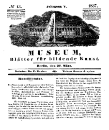 Museum, Blätter für bildende Kunst, Nr. 13, 27 März 1837, 5 Jhrg.