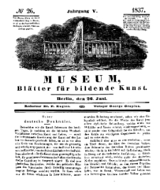 Museum, Blätter für bildende Kunst, Nr. 26, 26 Juni 1837, 5 Jhrg.