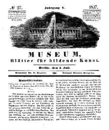 Museum, Blätter für bildende Kunst, Nr. 27, 3 Juli 1837, 5 Jhrg.