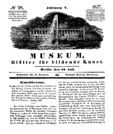 Museum, Blätter für bildende Kunst, Nr. 28, 10 Juli 1837, 5 Jhrg.