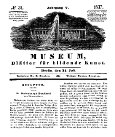 Museum, Blätter für bildende Kunst, Nr. 31, 31 Juli 1837, 5 Jhrg.