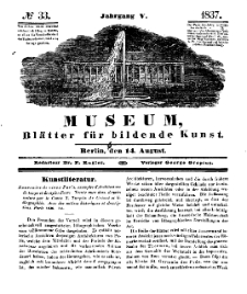Museum, Blätter für bildende Kunst, Nr. 33, 14 August 1837, 5 Jhrg.