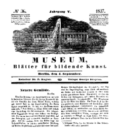 Museum, Blätter für bildende Kunst, Nr. 36, 4 September 1837, 5 Jhrg.