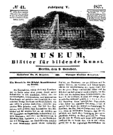 Museum, Blätter für bildende Kunst, Nr. 41, 9 October 1837, 5 Jhrg.