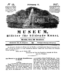 Museum, Blätter für bildende Kunst, Nr. 44, 30 October 1837, 5 Jhrg.