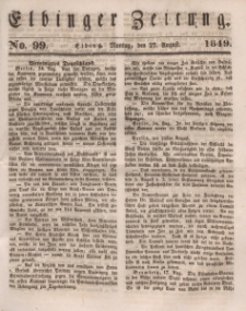 Elbinger Zeitung, No. 99 Montag, 27. August 1849