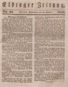 Elbinger Zeitung, No. 22 Sonnabend, 24. Februar 1849