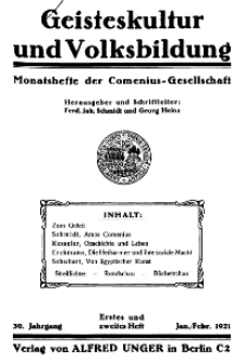 Geisteskultur und Volksbildung. Monatshefte der Comenius-Gesellschaft für Kultur und Geistesleben, 1921, 30. Band, Heft 1/2