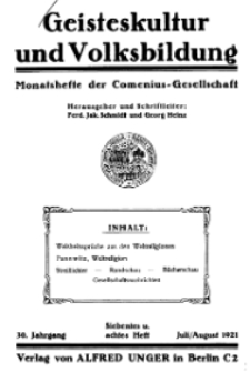 Geisteskultur und Volksbildung. Monatshefte der Comenius-Gesellschaft für Kultur und Geistesleben, 1921, 30. Band, Heft 7/8