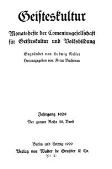 Geisteskultur. Monatshefte der Comenius-Gesellschaft für Kultur und Geistesleben, 1929, 38. Band