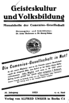 Geisteskultur und Volksbildung. Monatshefte der Comenius-Gesellschaft 1923, 32. Band, Heft 4-6