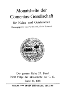 Monatshefte der Comenius-Gesellschaft für Kultur und Geistesleben, 1918, 27. Band, Inhalts