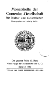 Monatshefte der Comenius-Gesellschaft für Kultur und Geistesleben, 1910, 19. Band, Inhalts