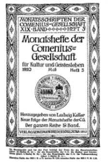 Monatshefte der Comenius-Gesellschaft für Kultur und Geistesleben, Mai 1910, 19. Band, Heft 3