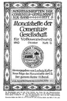Monatshefte der Comenius-Gesellschaft für Volkserziehung, Oktober 1910, 18. Band, Heft 4