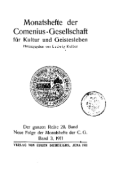Monatshefte der Comenius-Gesellschaft für Kultur und Geistesleben, 1911, 20. Band, Inhalts