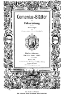 Comenius-Blätter für Volkserziehung, Mai - Juni 1897, V Jahrgang, Nr. 5-6