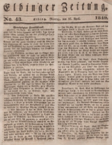 Elbinger Zeitung, No. 43 Montag, 16. April 1849