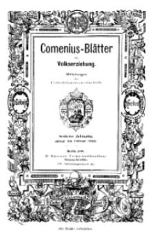 Comenius-Blätter für Volkserziehung, Januar - Februar 1898, VI Jahrgang, Nr. 1-2