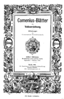 Comenius-Blätter für Volkserziehung, September - Oktober 1900, VIII Jahrgang, Heft. 7-8
