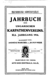 Jahrbuch des Ungarischen Karpathenvereins, XLI. Jhrg. 1914