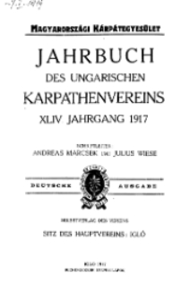 Jahrbuch des Ungarischen Karpathenvereins, XLIV. Jhrg. 1917
