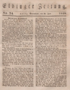 Elbinger Zeitung, No. 74 Sonnabend, 30. Juni 1849