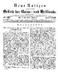 Neue Notizen aus dem Gebiete der Natur- und Heilkunde, 1843 (Bd. XXV, nr 7), Januar - No 535