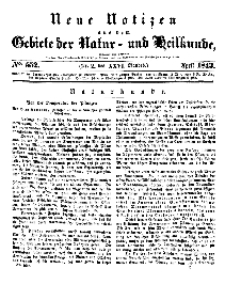 Neue Notizen aus dem Gebiete der Natur- und Heilkunde, 1843 (Bd. XXVI, nr 2), April - No 552