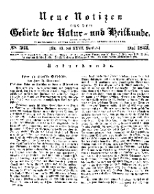 Neue Notizen aus dem Gebiete der Natur- und Heilkunde, 1843 (Bd. XXVI, nr 13), Mai - No 563