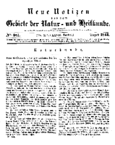 Neue Notizen aus dem Gebiete der Natur- und Heilkunde, 1843 (Bd. XXVII, nr 9), August - No 581