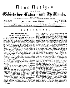 Neue Notizen aus dem Gebiete der Natur- und Heilkunde, 1843 (Bd. XXVII, nr 15), August - No 587