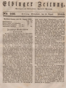 Elbinger Zeitung, No. 100 Sonnabend, 23. August 1845